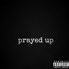 X-TheSonOfGod - Prayed Up - Single